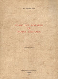 LIVRO DO ROSÃRIO DE NOSSA SENHORA.