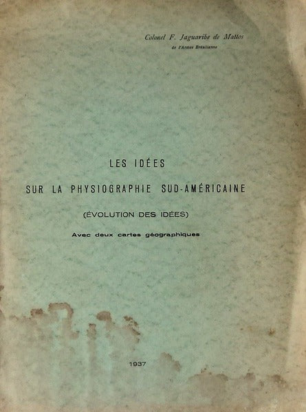 LES IDÃ‰ES SUR LA PHYSIOGRAPHIE SUD-AMÃ‰RICAINE
