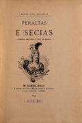 PERALTAS E SÃ‰CIAS. [1.Âª EDIÃ‡ÃƒO]