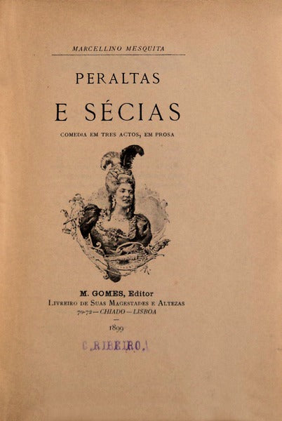 PERALTAS E SÃ‰CIAS. [1.Âª EDIÃ‡ÃƒO]