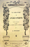LA GRAVURE A Lâ€™EAU-FORTE.