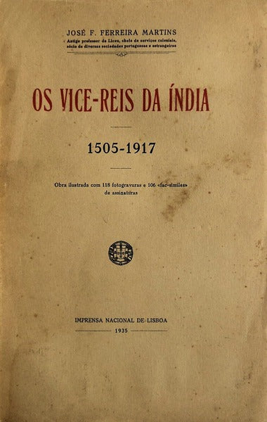OS VICE- REIS DA ÃNDIA 1505-1917.