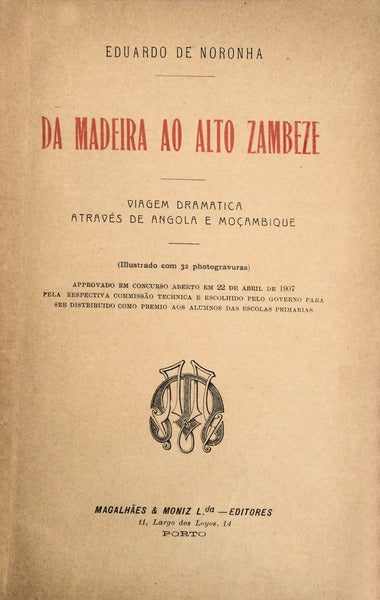 DA MADEIRA AO ALTO ZAMBEZE.