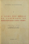 O LIVRO DOS IRMÃƒOS DA CONFRARIA DO BEM AVENTURADO SANTO AMARO.