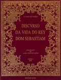 DISCVRSO DA VIDA DO REY DOM SEBASTIAM.