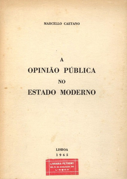 A OPINIÃƒO PÃšBLICA NO ESTADO MODERNO.