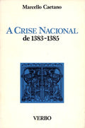 A CRISE NACIONAL DE 1383-1385.