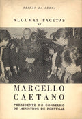 ALGUMAS FACETAS DE MARCELLO CAETANO PRESIDENTE DO CONSELHO DE MINISTROS DE PORTUGAL.