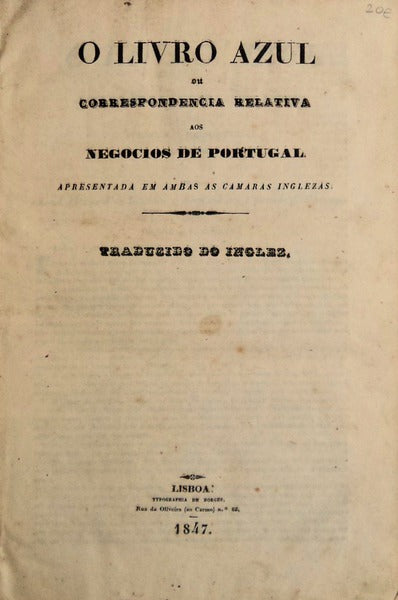 LIVRO (O) AZUL OU CORRESPONDENCIA RELATIVA AOS NEGOCIOS DE PORTUGAL.