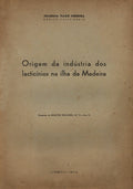 ORIGEM DA INDÃšSTRIA DOS LACTICÃNIOS NA ILHA DA MADEIRA.