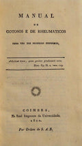 MANUAL DE GOTOSOS E DE RHEUMATICOS PARA USO DOS PROPRIOS ENFERMOS.
