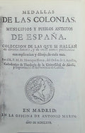 MEDALLAS DE LAS COLONIAS, MUNICIPIOS Y PUEBLOS ANTIGUOS DE ESPAÃ‘A. [FAC-SIMILE]. [3 VOLS.]
