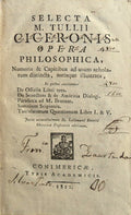SELECTA M. TULLII CICERONIS OPERA PHILOSOPHICA,