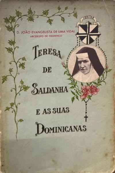 D. TERESA DE SALDANHA E SUAS DOMINICANAS.