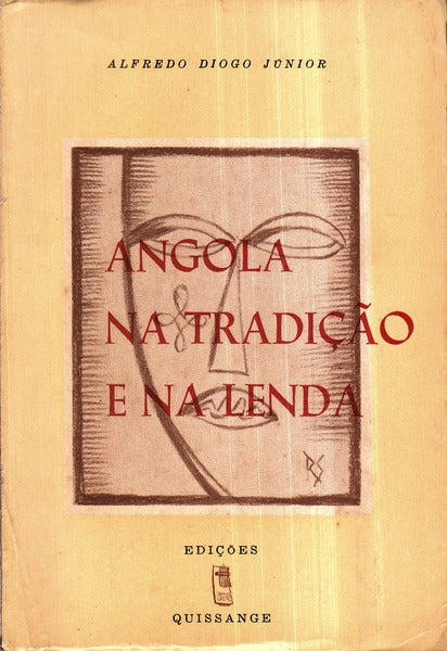 ANGOLA NA TRADIÃ‡ÃƒO E NA LENDA.