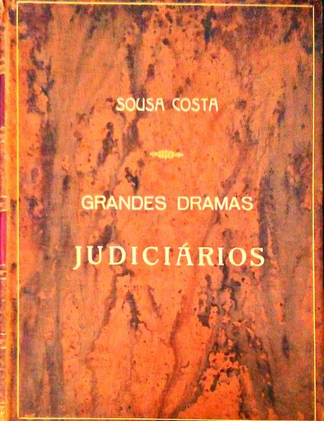 GRANDES DRAMAS JUDICIÃRIOS (TRIBUNAIS PORTUGUESES).