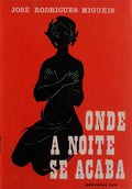 ONDE A NOITE SE ACABA. [3.Âª EDIÃ‡ÃƒO]