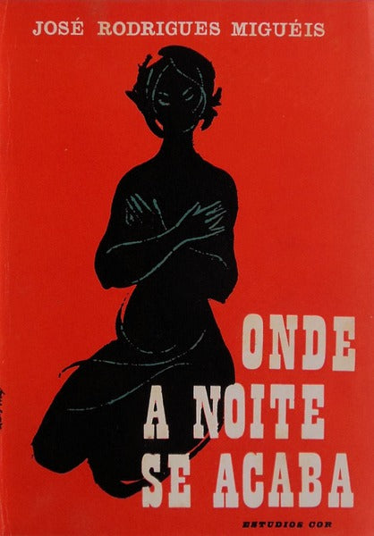 ONDE A NOITE SE ACABA. [3.Âª EDIÃ‡ÃƒO]