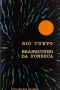 RIO TURVO. [2.Âª EDIÃ‡ÃƒO]