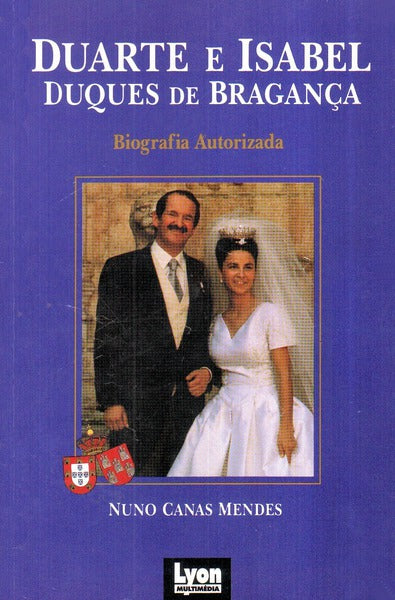 DUARTE E ISABEL DUQUES DE BRAGANÃ‡A.