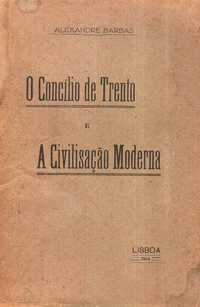 O CONCÃLIO DE TRENTO E A CIVILIZAÃ‡ÃƒO MODERNA.