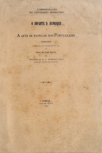 O INFANTE D. HENRIQUE E A ARTE DE NAVEGAR DOS PORTUGUEZES.