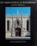 DO TARDOGÃ“TICO Ã“ MANIERISMO GALICIA E PORTUGAL.