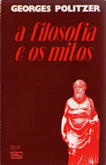 A FILOSOFIA E OS MITOS.