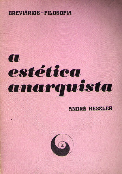 A ESTÃ‰TICA ANARQUISTA.