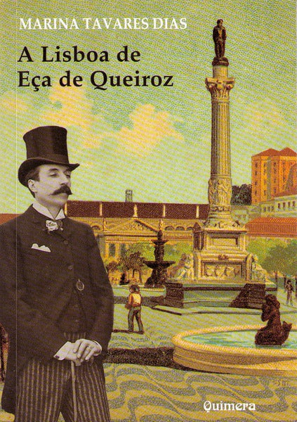 A LISBOA DE EÃ‡A DE QUEIROZ. [2.Âª EDIÃ‡ÃƒO]