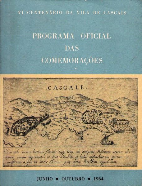PROGRAMA OFICIAL DAS COMEMORAÃ‡Ã•ES IV CENTENÃRIO DA VILA DE CASCAIS.