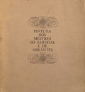 PINTURA DOS MESTRES DO SARDOAL E DE ABRANTES.