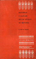 HISTÃ“RIAS Ã€ MARGEM DE UM SÃ‰CULO DE HISTÃ“RIA.