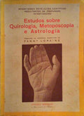 ESTUDOS SOBRE QUIROLOGIA, METOPOSCOPIA E ASTROLOGIA.