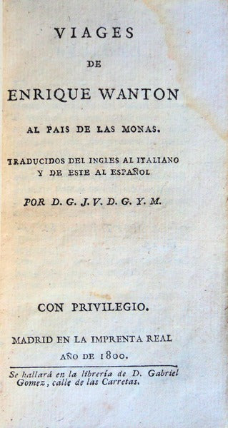 VIAGES DE ENRIQUE WANTON AL PAIS DE LAS MONAS.