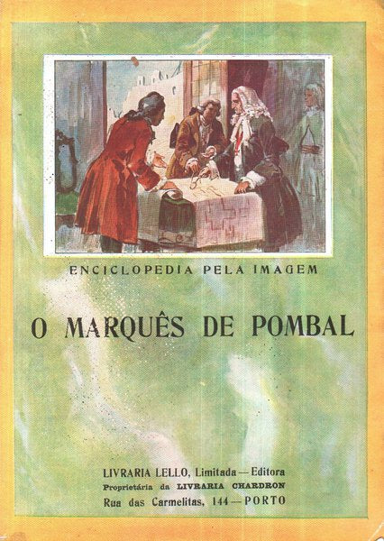 O MARQUÃŠS DE POMBAL.