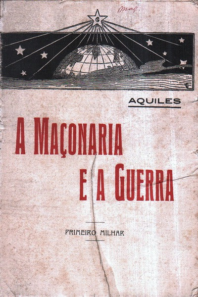 A MAÃ‡ONARIA E A GUERRA.