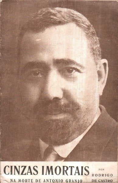 CINZAS IMORTAIS. Na morte de AntÃ³nio Granjo.
