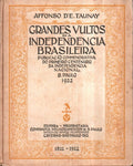 GRANDES VULTOS DA INDEPENDENCIA BRASILEIRA.
