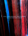 ENCOMPASSING THE GLOBE. PORTUGAL AND THE WORLD IN THE 16TH & 17TH CENTURIES.