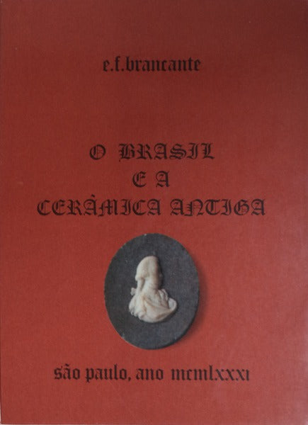 O BRASIL E A CERÃ‚MICA ANTIGA.