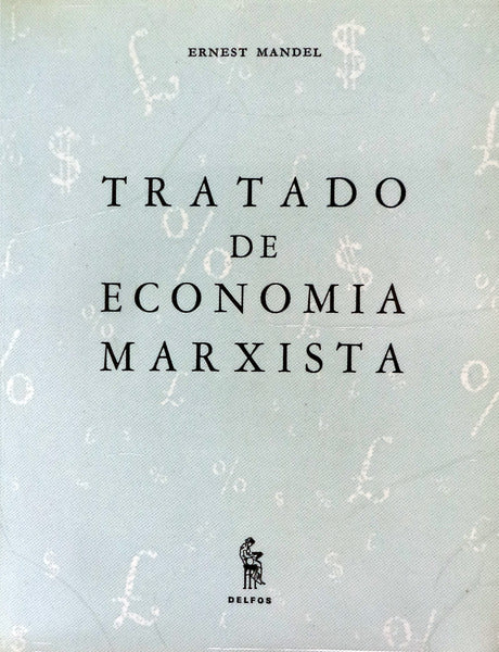 TRATADO DE ECONOMIA MARXISTA.