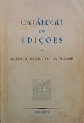 CATÃLOGO DAS EDIÃ‡Ã•ES DA AGÃŠNCIA GERAL DO ULTRAMAR.