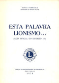 ESTA PALAVRA LIONISMO...