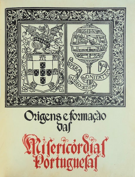ORIGENS E FORMAÃ‡ÃƒO DAS MISERICÃ“RDIAS PORTUGUESAS.