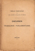 DISCURSOS E TRABALHOS PARLAMENTARES.