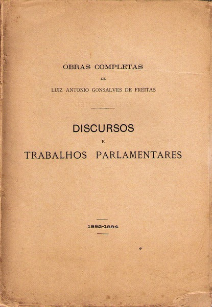 DISCURSOS E TRABALHOS PARLAMENTARES.