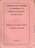 ACTIVIDADE DAS COMISSÃ•ES DE ASSISTÃŠNCIA DO DISTRITO DO FUNCHAL