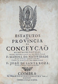 ESTATUTOS DA PROVINCIA DA CONCEYÃ‡AÃ• NO REYNO DE PORTUGAL
