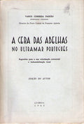 A CERA DAS ABELHAS NO ULTRAMAR PORTUGUÃŠS.